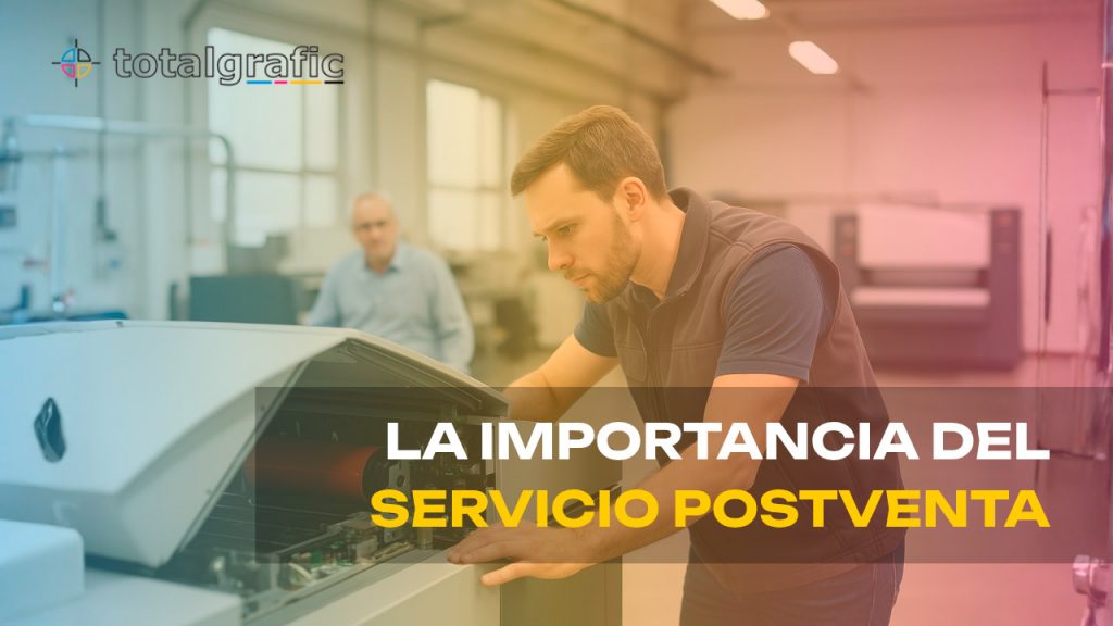 La Importancia del Servicio Postventa en Equipos de Preimpresión